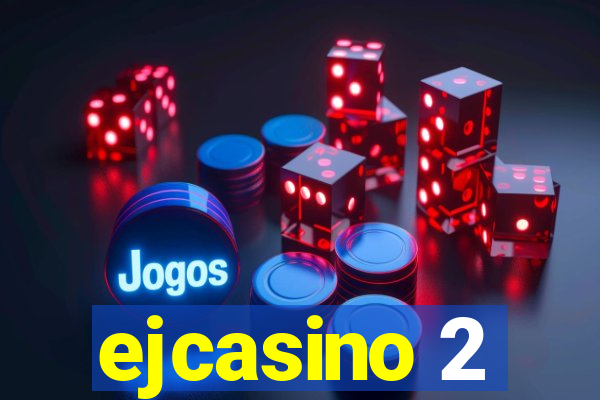 ejcasino 2